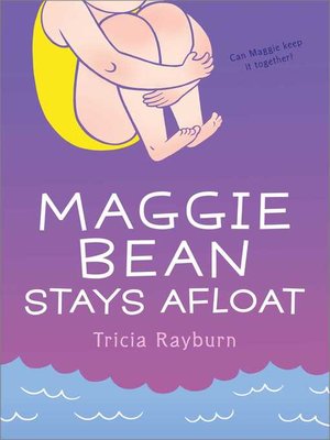 cover image of Maggie Bean Stays Afloat